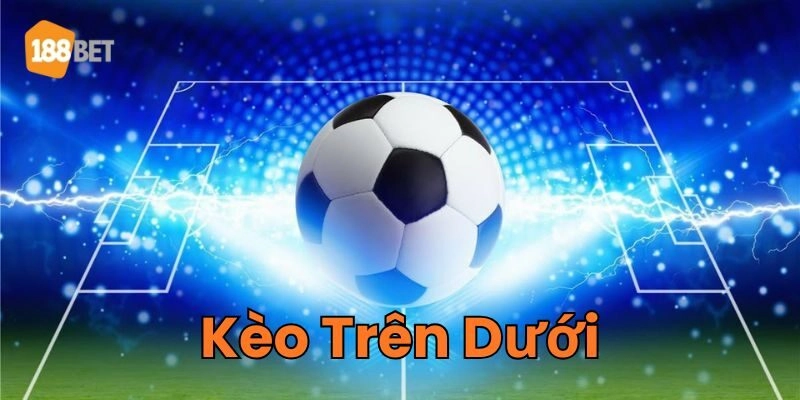 Sai lầm cần lưu ý khi chơi Kèo Trên Dưới